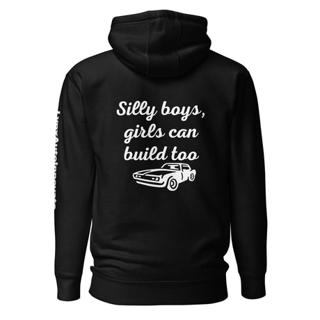 Unisex black hoodie with white car graphic and 'Silly boys, girls can build too' by LynXautoinnovate